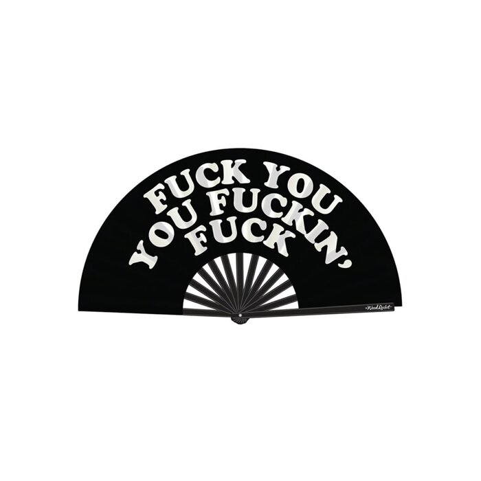 Fuck You You Fucking Fuck Fan