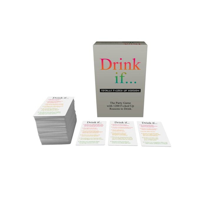 Drink If... Totally Fucked Up Version