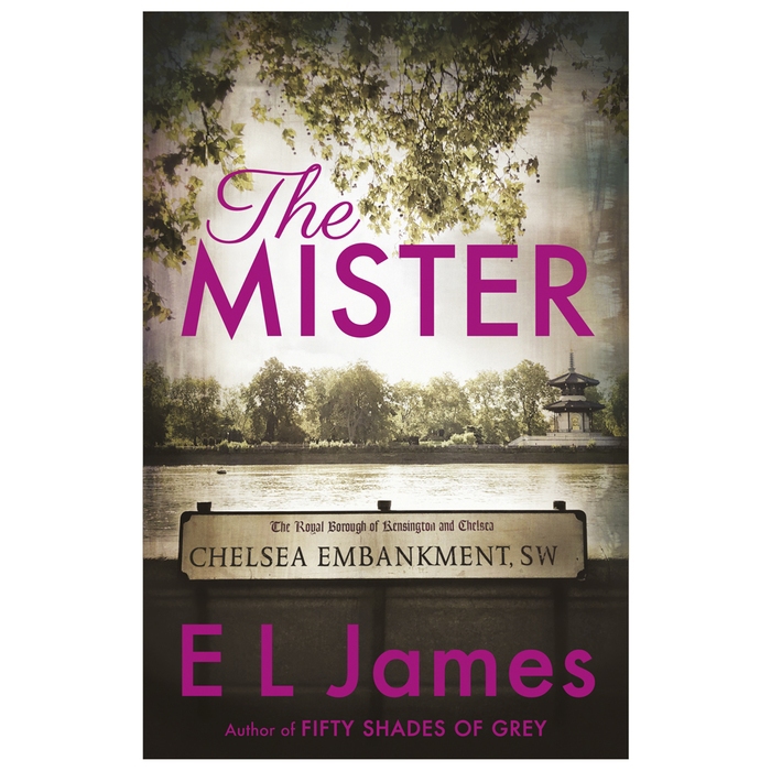 The Mister by E L James