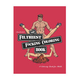 The Filthiest Fucking Coloring Book