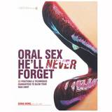 Oral Sex He'll Never Forget by Sonia Borg