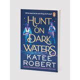 Hunt On Dark Waters by Katee Robert