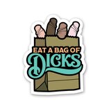 Eat A Bag Of Dicks Large Sticker