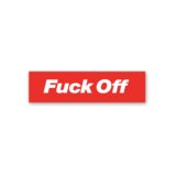 Fuck Off Sticker