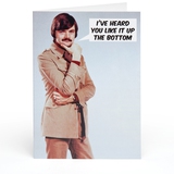 I've Heard You Like It..... Adult Greetings Card